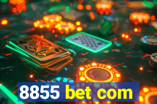 8855 bet com